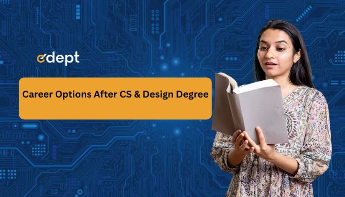Career Options After CS & Design Degree